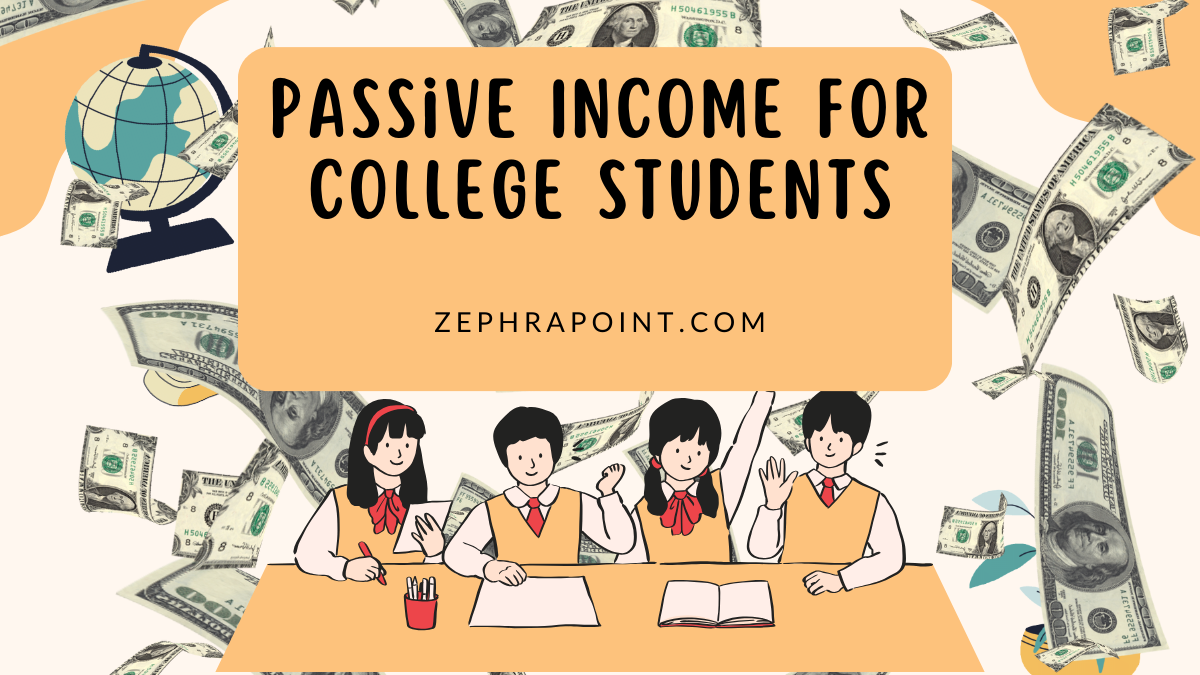 Passive Income for College Students